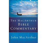 The MacArthur Bible Commentary by John F. MacArthur John MacArthur (Auteur)