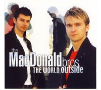 The Macdonald Bros - The World Outside [Import]