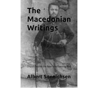 The Macedonian Writings: Volume 1: Dispatches for the Evening Post