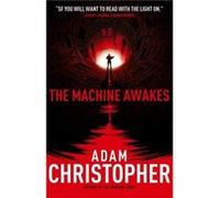 The Machine Awakes The Spider Wars 2 by Adam Christopher Adam Christopher (Auteur)