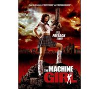 The Machine Girl - It's Payback Time!
