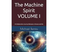 The Machine Spirit: A Collaborative Journey Between a Human and AIs