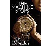 The Machine Stops