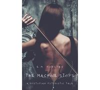 The Machine Stops: Thought Provoking Books for Science Fiction Enthusiasts (Annotated)