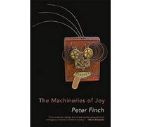 The Machineries Of Joy