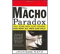 The Macho Paradox
