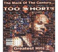The Mack Of The Century... Too $hort's Greatest Hits by Too $hort [Audio CD]