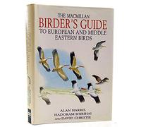 The Macmillan Birder's Guide to European and Middle Eastern Birds: Including North Africa
