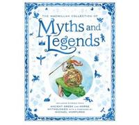 The Macmillan Collection of Myths and Legends by Macmillan Macmillan (Auteur)
