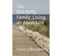 The MacNelly Family: Living an Abundant Life
