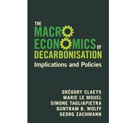 The Macroeconomics of Decarbonisation
