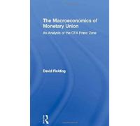 The Macroeconomics Of Monetary Union