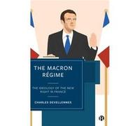 The Macron Regime by Charles University of Kent Devellennes Charles University of Kent Devellennes (Auteur)