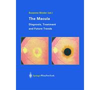 The Macula: Diagnosis, Treatment and Future Trends