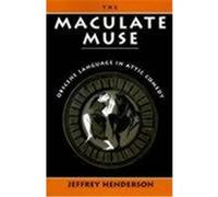 The Maculate Muse Jeffrey Henderson (Auteur)