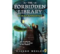 The Mad Apprentice: The Forbidden Library: Volume 2