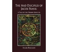 The Mad Disciples Of Jacob Frank