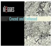 The Mad Maggies - Crazed & Enthused