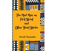 The Mad Man On First Street And Other Short Stories