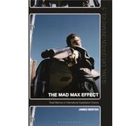 The Mad Max Effect by Newton & Dr James University of Kent & UK Newton Dr James University of Kent UK (Auteur)