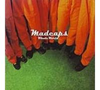 The Madcaps - Whole World [Import]