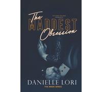 The Maddest Obsession