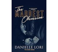 The Maddest Obsession