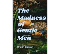 The Madness of Gentle Men
