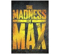The Madness of Max