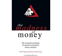 The Madness Of Money