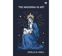 The Madonna In Art