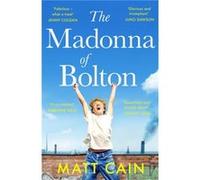 The Madonna of Bolton by Matt Cain Matt Cain (Auteur)