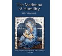 The Madonna of Humility, Bristol Studies in Medieval Cultures Beth Williamson (Auteur)
