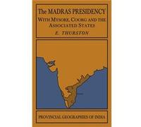 The Madras Presidency with Mysore Coorg and the Associated States - Edgar Thurston - Cambridge University Press - Livre en Anglais - Paperback Edgar ThurstonEdgar Thurston (Auteur)