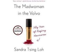 The Madwoman in the Volvo by Sandra Tsing Loh Paperback Book Sandra Tsing Loh (Auteur)