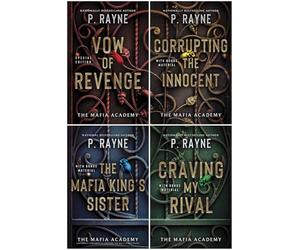 The Mafia Academy Series 4-Book Collection Set by P. Rayne - Dark Romance in a Deadly World of Power and Passion - Vow of Revenge, Corrupting the Innocent, The Mafia King's Sister, Craving My Rival