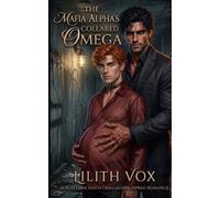 The Mafia Alpha’s Collared Omega: A MM Dark Mafia Omegaverse Romance