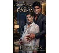 The Mafia Alpha’s Forbidden Omega: A MM Mafia Arranged Marriage Omegaverse Mpreg Romance