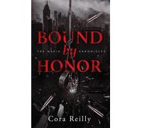 The Mafia Chronicles - Tome 1 - Bound By Honor