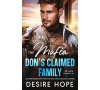 The Mafia Don's Claimed Family: A Surprise Pregnancy-Power Couple Mafia Romantic Suspense