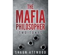 The Mafia Philosopher : Two Tonys