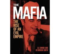 The Mafia: The rise of an evil empire