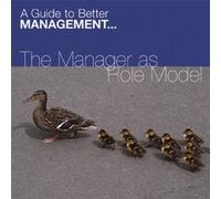 - - The Magager As Role Model (Fastforward Management Guides)