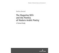 The Magazine Shi'r And The Poetics Of Modern Arabic Poetry