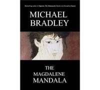 The Magdalene Mandala by Michael Bradley Michael Bradley (Auteur)