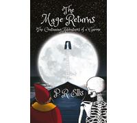 The Mage Returns The continuing adventures of a Gnome - P. R. Ellis - Elsewhen Press - ebook (ePub) - Livre
