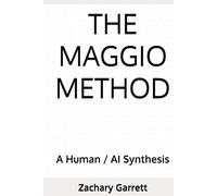 The Maggio Method: A Human / AI Synthesis