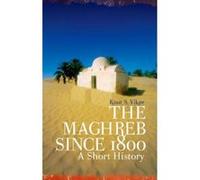 The Maghreb Since 1800: A Short History by Knut S. Vikor NEUF