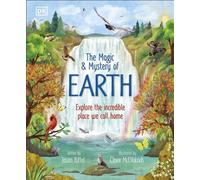 The Magic and Mystery of Earth Explore the Incredible Place We Call Home - Jason Bittel - DK Children - ebook (ePub) - Livre