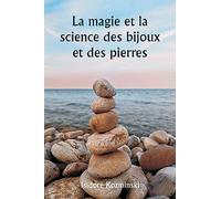 The Magic and Science of Jewels and Stones